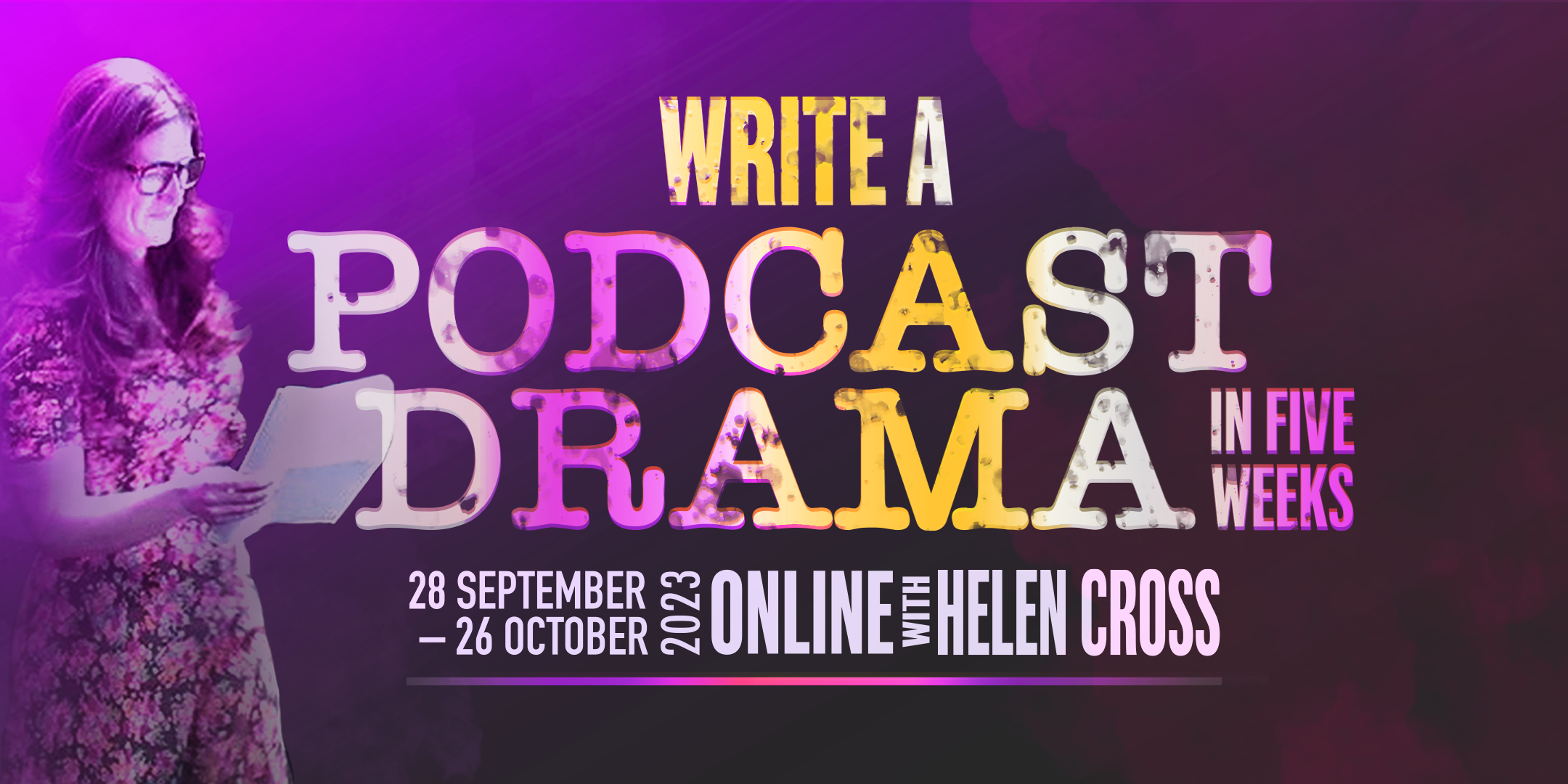 Write A Podcast Drama in Five Weeks September 2023